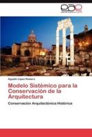 Modelo Sistémico para la Conservación de la Arquitectura