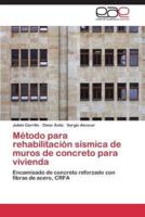 Metodo Para Rehabilitacion Sismica de Muros de Concreto Para Vivienda