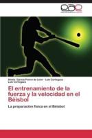 El Entrenamiento de La Fuerza y La Velocidad En El Beisbol