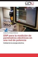 DSP para la medición de parámetros eléctricos en una red de potencia