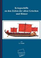 Kriegsschiffe Zu Den Zeiten Der Alten Griechen Und Romer