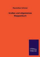 Großes und allgemeines Wappenbuch