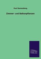 Zimmer- Und Balkonpflanzen