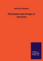 Philosophie Des Krieges in Umrissen