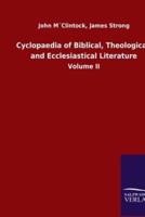Cyclopaedia of Biblical, Theological, and Ecclesiastical Literature