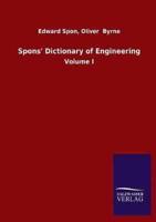 Spons&apos; Dictionary of Engineering:Volume I