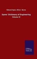 Spons&apos; Dictionary of Engineering:Volume VI