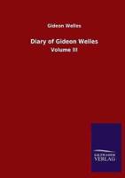 Diary of Gideon Welles:Volume III