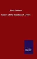 History of the Rebellion of 1745-6