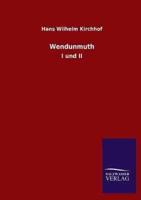 Wendunmuth:I und II