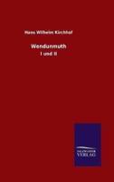 Wendunmuth:I und II
