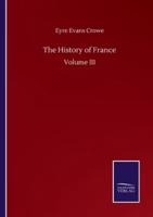 The History of France:Volume III