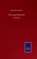 The Gospel Preacher:Volume II