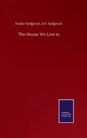 The House We Live in