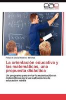 La orientación educativa y las matemáticas, una propuesta didáctica