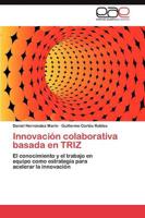 Innovación colaborativa basada en TRIZ