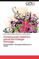 Construcción histórico social del Colegio Gonzaga