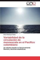 Variabilidad de la circulación de mesoescala en el Pacífico colombiano