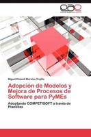 Adopción de Modelos y Mejora de Procesos de Software para PyMEs