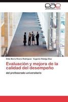 Evaluacion y Mejora de La Calidad del Desempeno