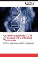 Caracterización de CD33 en células NK y linfocitos T humanos