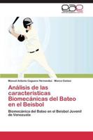 Analisis de Las Caracteristicas Biomecanicas del Bateo En El Beisbol