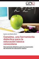 Canaima, Una Herramienta Didactica Para La Educacion Basica Venezolana