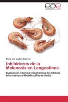 Inhibidores de La Melanosis En Langostinos