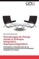 Psicoterapia de Pareja desde el Enfoque Integrativo Supraparadigmático