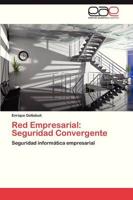 Red Empresarial: Seguridad Convergente