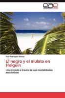El negro y el mulato en Holguín