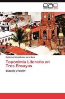 Toponimia Literaria en Tres Ensayos