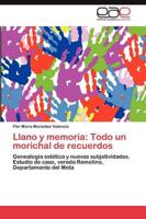 Llano y memoria: Todo un morichal de recuerdos