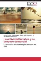 La Actividad Turistica y Su Proceso Comercial