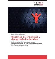 Sistemas de creencias y desigualdad educativa