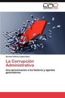 La Corrupción Administrativa