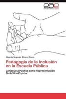 Pedagogia de La Inclusion En La Escuela Publica
