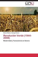 Revolucion Verde (1944-2008)
