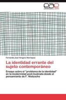 La identidad errante del sujeto contemporáneo