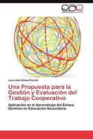 Una Propuesta para la Gestión y Evaluación del Trabajo Cooperativo