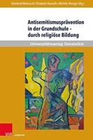 Antisemitismuspravention in Der Grundschule -- Durch Religiose Bildung