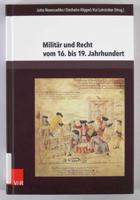 Militar Und Recht Vom 16. Bis 19. Jahrhundert