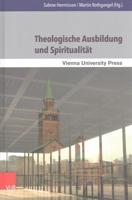 Theologische Ausbildung Und Spiritualitat