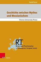 Geschichte Zwischen Mythos Und Messianischem