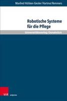 Robotische Systeme Fur Die Pflege