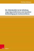 Die 'Fehleridentitat' Bei Der Anfechtung Wegen Eigenschaftsirrtums Unter Besonderer Berucksichtigung Des Insolvenzverfahrens