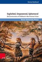 Exploited, Empowered, Ephemeral
