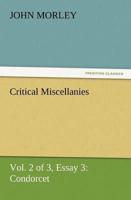 Critical Miscellanies (Vol. 2 of 3) Essay 3: Condorcet