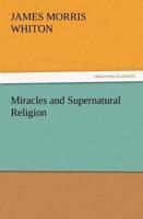 Miracles and Supernatural Religion