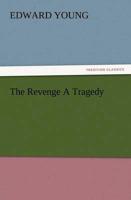 The Revenge a Tragedy